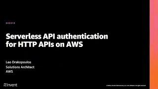 AWS re:Invent 2020: Serverless API authentication for HTTP APIs on AWS