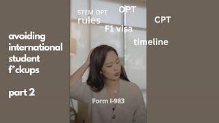 What to know when working as an international student: F1, CPT, OPT, STEM OPT