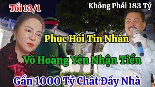 Yong Phục Hồi Tin Nhắn Võ Hoàng Yên Nhận Gần 1000 Tỷ Của Bà Hằng