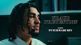 Fraud Prevention | Starring Punchmade Dev