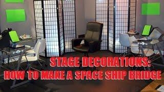 Stage Decorations: How to Make a Space Ship Bridge