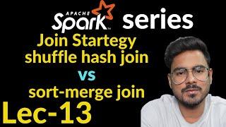 Spark Join | Sort vs Shuffle | Spark Interview Question | Lec-13