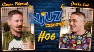 Strani plaćenici i mudraci iz teretane /// Stevan Filipović i Darko Ivić /// Njuz Intervju EP06