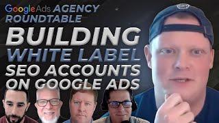 Marketing Reporting for Clients | Building White Label SEO Accounts on Google Ads