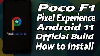 Poco F1 | Install Official Pixel Experience Android 11 Rom | Detailed 2020 Tutorial