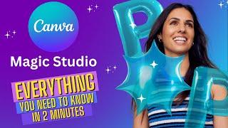 NEW!  Canva Magic Studio: Everything You Need to Know in 2 Minutes!