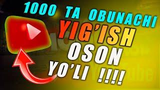 Obunachi yig'ishni eng oson yo'li.1 kunda 1000 ta obunachi yig'ish,youtube sirlari,Xushnud Turaev.