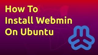 How To Install Webmin on Ubuntu