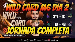 WILD CARD M6 DIA 2 JORNADA COMPLETA MLBB ESP