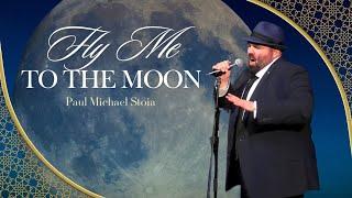 Paul Michael Stoia - "Fly Me to the Moon" LIVE @ The Polaris Theatre (Official Single)