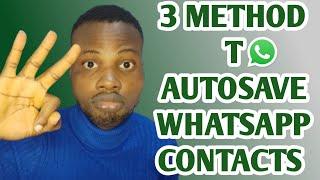 How to Automatically Save Contacts on Whatsapp without stress | contact saver whatsapp bot