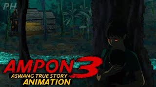 AMPON SA PUGAD NG ASWANG 3 | True Story Animation