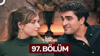 Yalı Çapkını 97. Bölüm