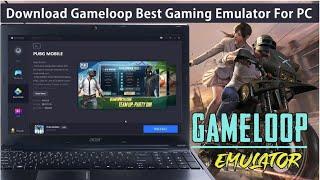 How to Download & install GameLoop Android Gaming Emulator For PC 2020