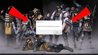 How to fix unknown file version (Apex Legends)