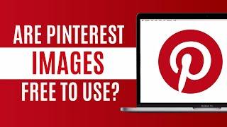 Are Pinterest Images Free to Use?