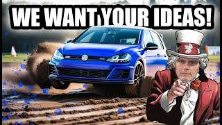 We want your ideas! Volkswagen Testing.