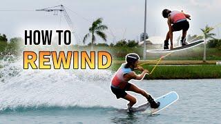 How to REWIND - Cable Wakeboarding Tutorial