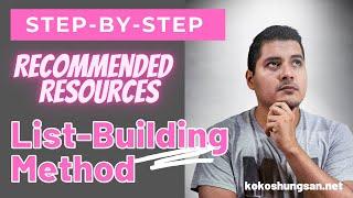 Step-By-Step List-Building Method-Recommended List Building Resources