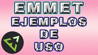 EMMET: EJEMPLOS DE USO! Aprende a usar EMMET y escribe tu código HTML/CSS más rápido!