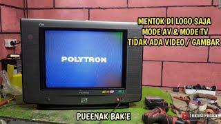 polytron u slim mode AV1.AV2.TV tidak ada video/gambar