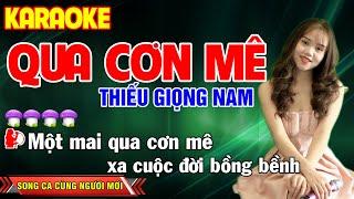 ️QUA CƠN MÊ  KARAOKE Thiếu Giọng Nam  Song Ca Cùng Người Mới