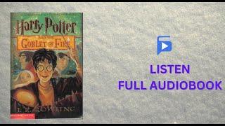 Harry Potter and the Goblet of Fire Full Audiobook   Harry Potter Book 4 by J K  Rowling