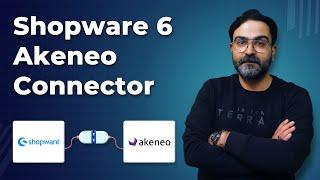 Shopware 6 Akeneo Connector - An Overview