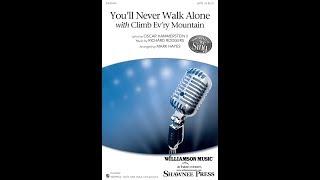 You'll Never Walk Alone (with Climb Ev'ry Mountain) (SATB Choir) - Arranged by Mark Hayes