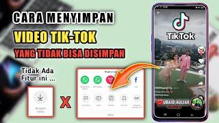 Cara Menyimpan Video Tiktok Yang Tidak Bisa Disimpan