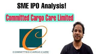 SME IPO analysis of Committed Cargo Care Limited.