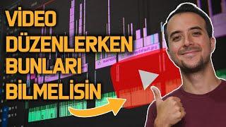 Youtube Videoları Düzenlerken Bilinmesi Gerekenler | Video Düzenleme Programları