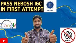 How to pass nebosh igc in first attempt | Nebosh IGC exam