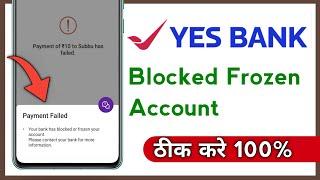 PhonePe Payment Failed Yes Bank Your Bank Has Blocked Or Frozen Your Account Fixed 100%
