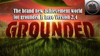 Grounded Version 2.4 Achievement World Fully Yoked