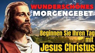 Ein Wunderschönes Morgengebet, Um Den Tag Mit Jesus Christus Zu Beginnen. Morgengebet Katholisch