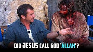 Did Jesus call God ‘Allah’?