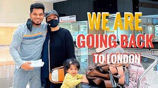 We are going back to London ️ | Zehera & Samseer