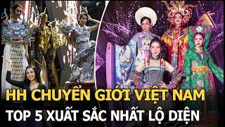 Hoa hậu Chuyển giới Việt Nam 2023: TOP 5 xuất sắc nhất lộ diện, Đan Tiên số 1, Trần Quân “đội sổ”