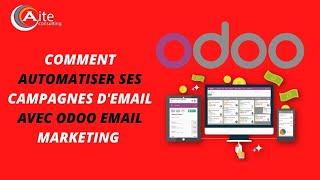 COMMENT AUTOMATISER SES CAMPAGNES D’ÉMAIL AVEC ODOO EMAIL MARKETING