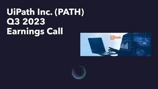 UiPath Inc. $PATH Q3 2023 Earnings Call