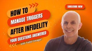 Managing Triggers After Infidelity: 5 Essential Questions Answered