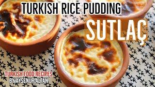 How To Make Sutlac / Turkish Rice Pudding