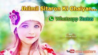 jhilmil sitaron ki Chaiyan whatsapp status video 2020new hindi song whatsapp status video 