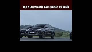 Top 5 Automatic Cars Under 10 Lakh