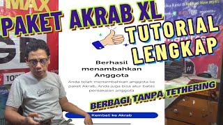 Paket Akrab XL Ternyata Seperti Ini.. l Cara Berbagi Kuota Internet XL Terbaru