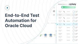 End-to-End Test Automation for Oracle Cloud