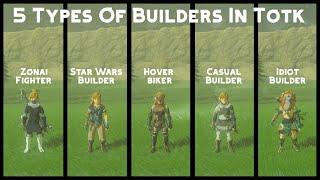 5 Types Of Builders In TotK