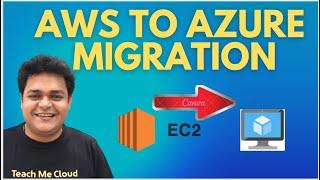 How to migrate AWS EC2 Instance to Azure Virtual Machine | Step by Step Guide | 100% LAB