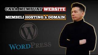 CARA MEMBUAT WEBSITE & MEMBELI DOMAIN DAN HOSTING(WORDPRESS)